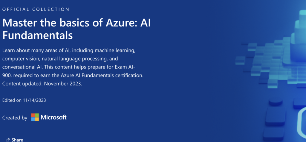Microsoft - free course - Master the basics of Azure: AI Fundamentals